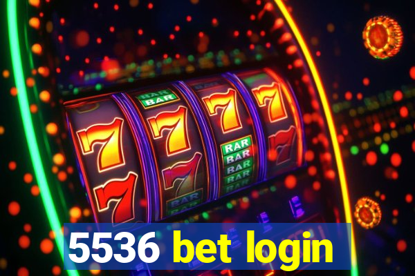 5536 bet login